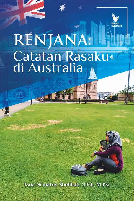 RENJANA: Catatan Rasaku di Australia