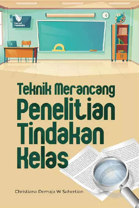 TEKNIK MERANCANG PENELITIAN TINDAKAN KELAS