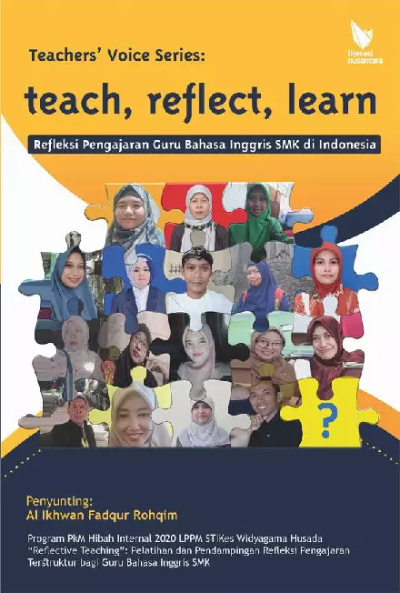 Teachers’ voice series teach, reflect, learn : refleksi pengajaran guru bahasa Inggris SMK di Indonesia