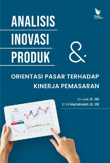 Analisis Inovasi Produk dan Orientasi Pasar Terhadap Kinerja Pemasaran