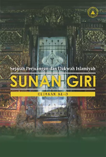 SEJARAH PERJUANGAN DAN DAKWAH ISLAMIYAH SUNAN GIRI