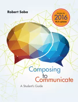 Composing to Communicate: A Student's Guide, 2016 MLA Update