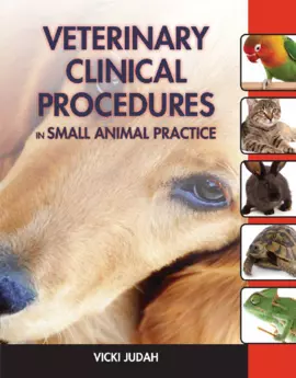 Veterinary Clinical Procedures in Small Animal Practice