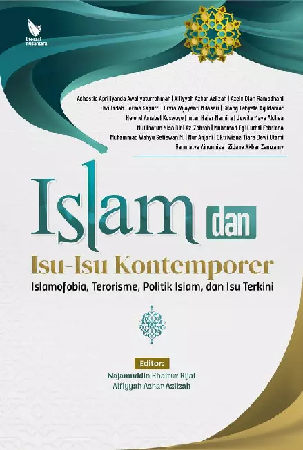 ISLAM DAN ISU-ISU KONTEMPORER Islamofobia, Terorisme, Politik Islam, dan Isu Terkini