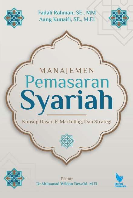 MANAJEMEN PEMASARAN SYARIAH KONSEP DASAR, E-MARKETING, DAN STRATEGI