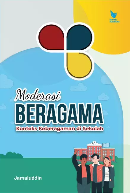 MODERASI BERAGAMA: KONTEKS KEBERAGAMAN DI SEKOLAH