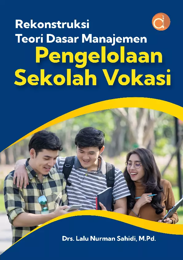 Rekonstruksi Teori Dasar Manajemen Pengelolaan Sekolah Vokasi