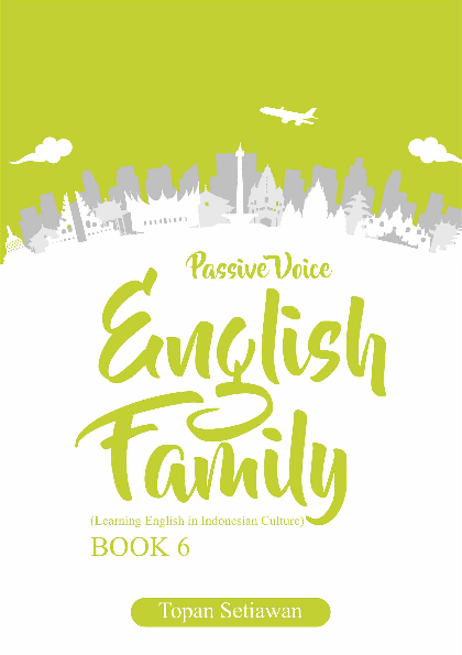 Passive Voice English Family (Learning English In Indonesian Culture) Book 6