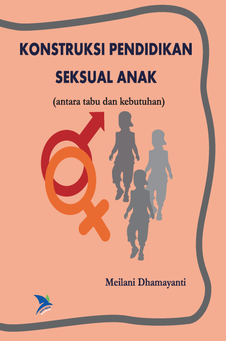 Konstruksi Pendidikan Seksual Anak: Antara Tabu dan Kebutuhan