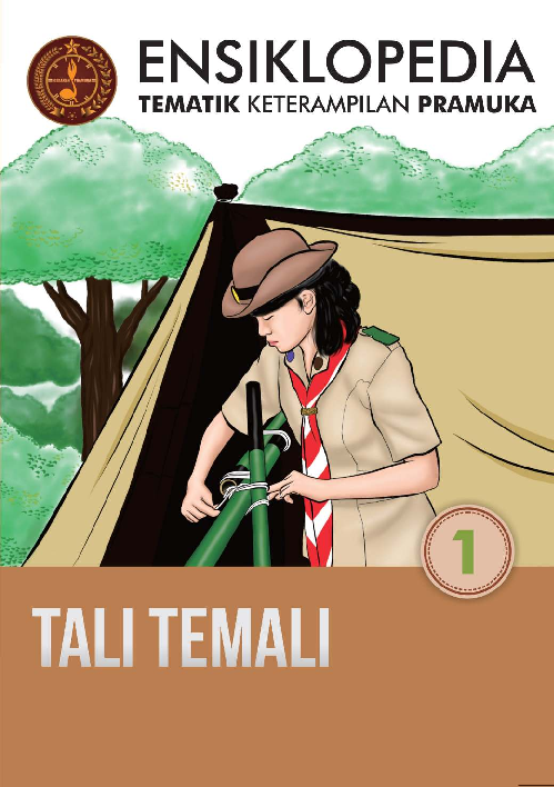 Ensiklopedia Tematik Keterampilan Pramuka 1: Tali Temali