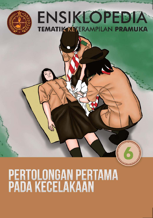 Ensiklopedia Tematik Keterampilan Pramuka 6: Pertolongan Pertama pada Kecelakaan