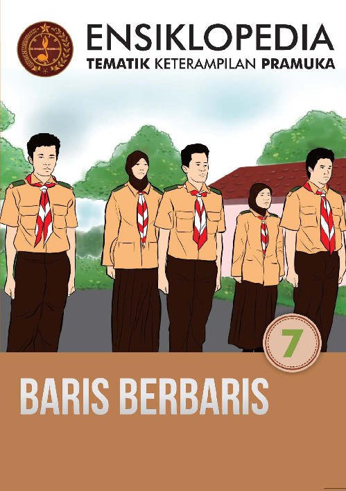 Ensiklopedia Tematik Keterampilan Pramuka 7: Baris Berbaris