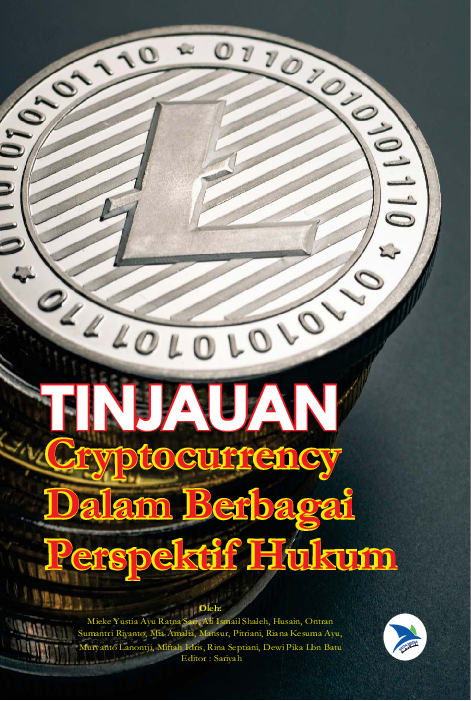 Tinjauan Cryptocurrency Dalam Berbagai Perspektif Hukum