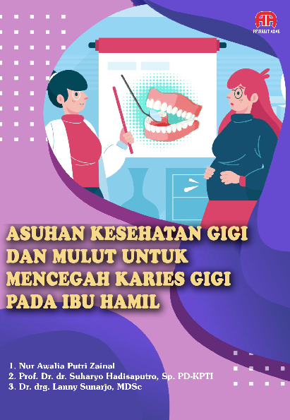 Asuhan Kesehatan Gigi dan Mulut untuk Mencegah Karies Gigi pada Ibu Hamil