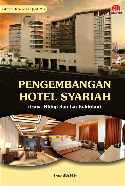 Pengembangan Hotel Syariah (Gaya Hidup dan Isu  Kekinian)