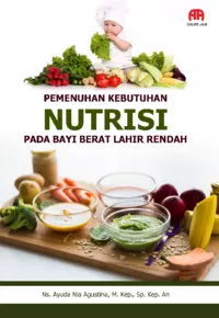 PEMENUHAN KEBUTUHAN NUTRISI PADA BAYI BERAT LAHIR RENDAH