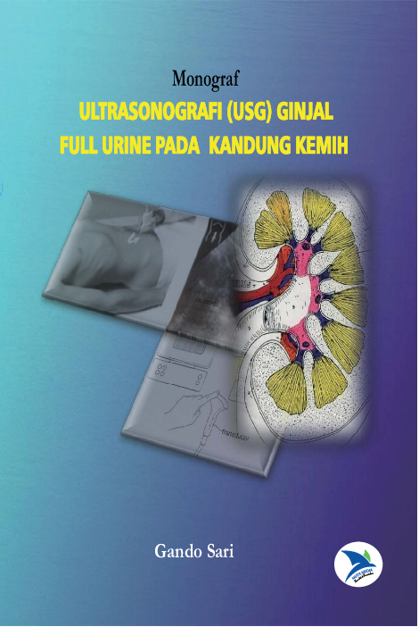 Monograf : ULTRASONOGRAFI (USG) GINJAL FULL URINE PADA KANDUNG KEMIH