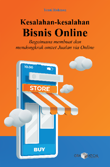 Kesalahan-kesalahan Bisnis Online; Bagaimana membuat dan mendongkrak omzet Jualan via Online