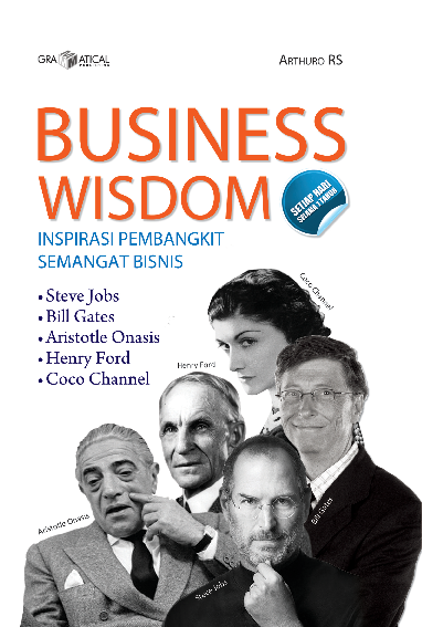 BUSINESS WISDOM; Inspirasi Pembangkit Semangat Bisnis