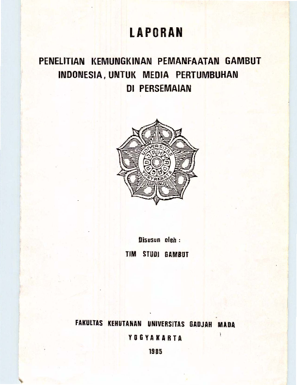 Penelitian Kemungkinan Pemanfaatan Gambut Indonesia Untuk Media Pertumbuhan Di Persemaian