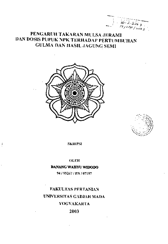 Pengaruh Takaran Mulsa Jerami Dan Dosis Pupuk NPK Terhadap Pertumbuhan Gulma Dan Hasil Jagung Semi