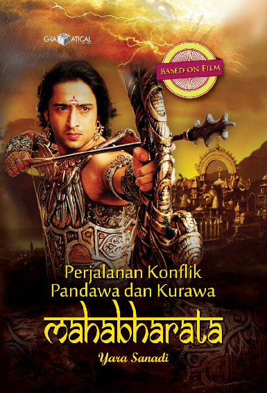 Mahabharata; Perjalanan Konflik Kurawa dan Pandawa