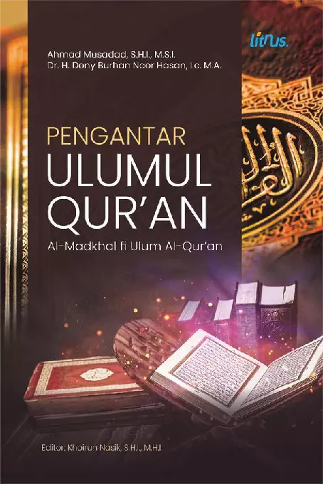 PENGANTAR ULUMUL QUR’AN Al-Madkhal fi Ulum Al-Qur’an