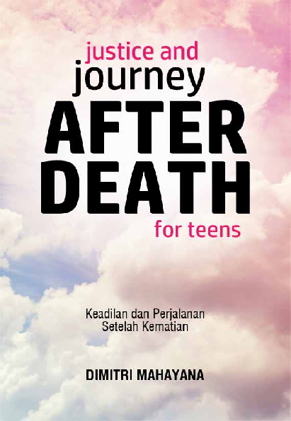 Justice and Journey After Death for Teens