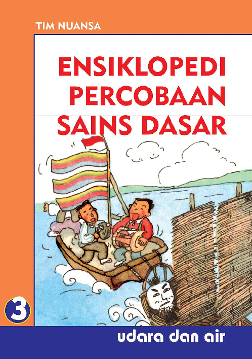 Ensiklopedi Percobaan Sains Dasar 3: Udara dan Air