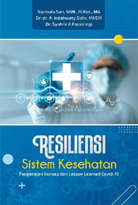 Resiliensi Sistem Kesehatan Pengenalan Konsep dan Lesson Learned Covid-19