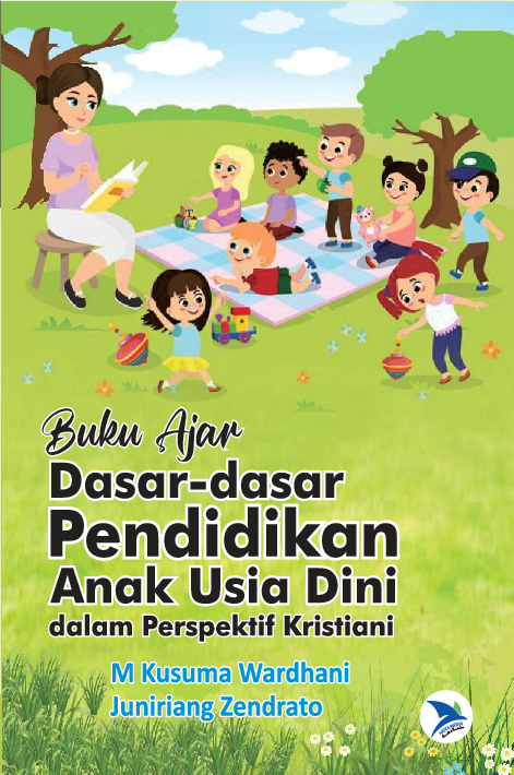 Buku ajar dasar-dasar pendidikan anak usia dini dalam perspektif kristiani