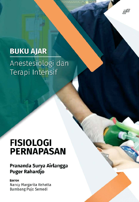 BUKU AJAR ANESTESIOLOGI DAN TERAPI INTENSIF FISIOLOGI PERNAPASAN