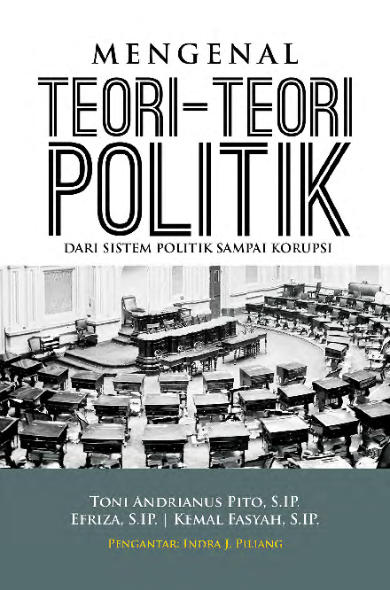 Mengenal Teori-teori Politik : Dari Sistem Politik sampai Korupsi