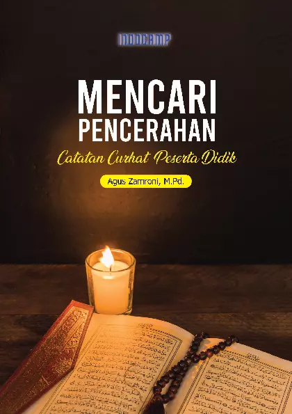 Mencari Pencerahan - Catatan Curhat Peserta Didik