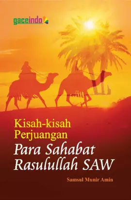 Kisah-Kisah Perjuangan Para Sahabat Rasulullah SAW