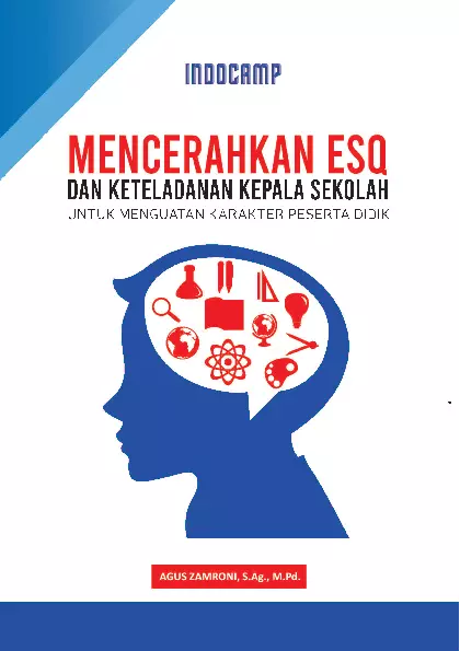 Mencerahkan ESQ Dan Keteladanan Kepala Sekolah Untuk Menguatan Karakter Peserta Didik