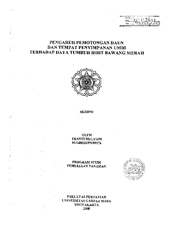 PENGARUH PEMOTONGAN DAUN DAN TEMPAT PENYIMPANAN UMBI TERHADAP DAYA TUMBUH BIBIT BAWANG MERAH