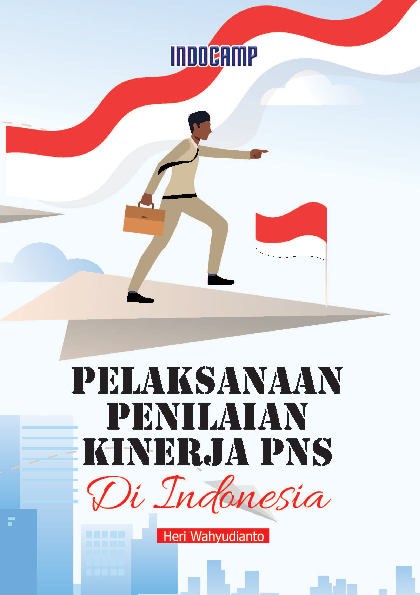 Pelaksanaan Penilaian Kinerja PNS di Indonesia