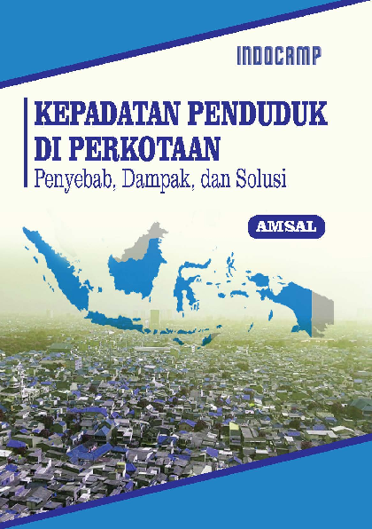 Kepadatan penduduk di perkotaaan (penyebab, dampak, dan solusi)