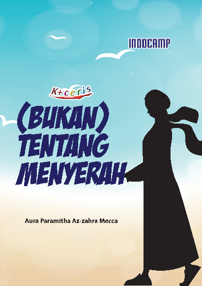 (Bukan) Tentang Menyerah