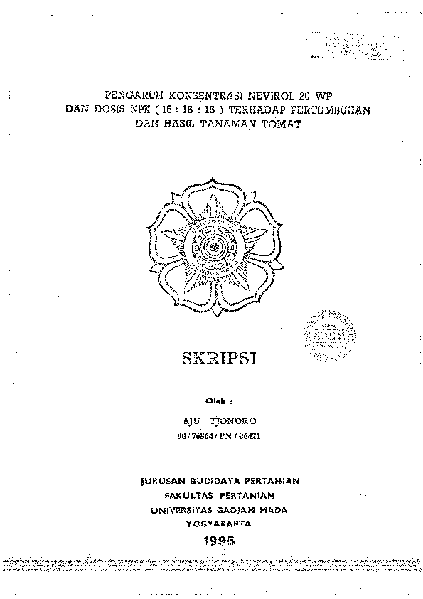 PENGARUH KONSBNTRASI NEVIROL 20 WP DAN DOSE NPR (15: 15 : 15 ) TERI-IADAP PERTUMBUHAN DAN HASIL TANAMAN TOMAT