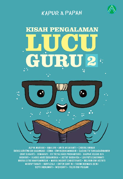 Kapur & Papan, Kisah Pengalaman Lucu Guru 2