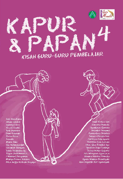 Kapur & Papan, Kisah Guru-Guru Pembelajar 4