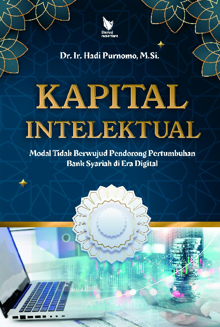 KAPITAL INTELEKTUAL MODAL TIDAK BERWUJUD PENDORONG PERTUMBUHAN BANK SYARIAH DI ERA DIGITAL