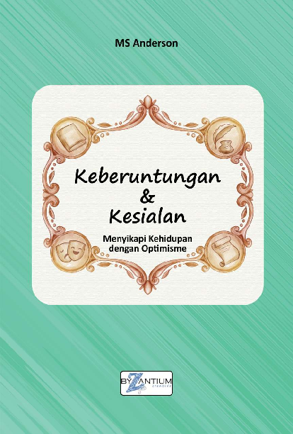 Keberuntungan & Kesialan; Menyikapi Kehidupan dengan Optimisme