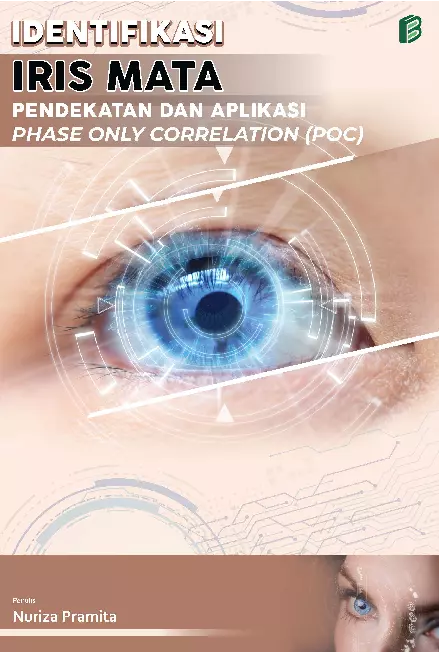 Identifikasi iris mata : pendekatan dan aplikasi phase only correlation