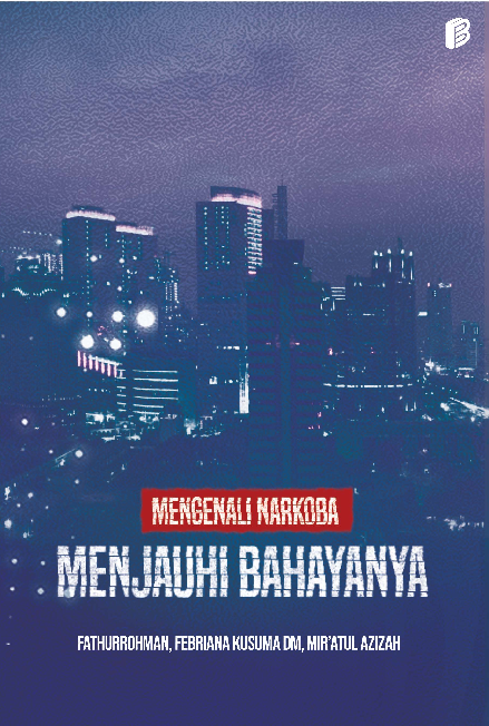 Mengenali Narkoba Menjauhi Bahayanya