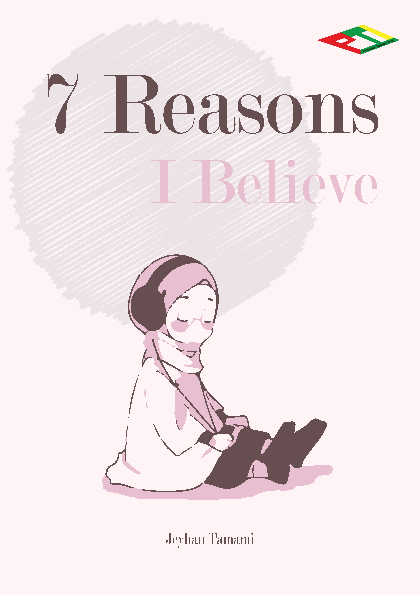 7 reasons I believe