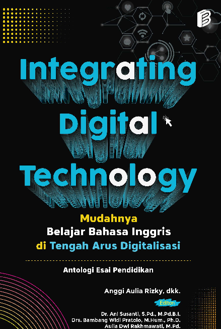 Integrating digital technology : mudahnya belajar bahasa Inggris di tengah arus digitalisasi