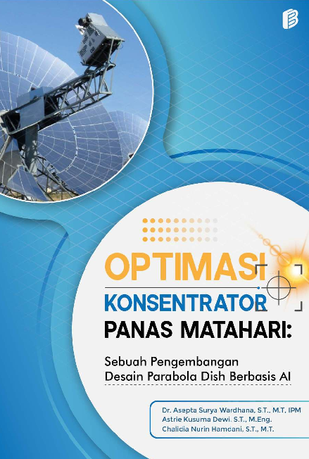 Optimasi konsentrator panas matahari : sebuah pengembangan desain parabola dish berbasis AI